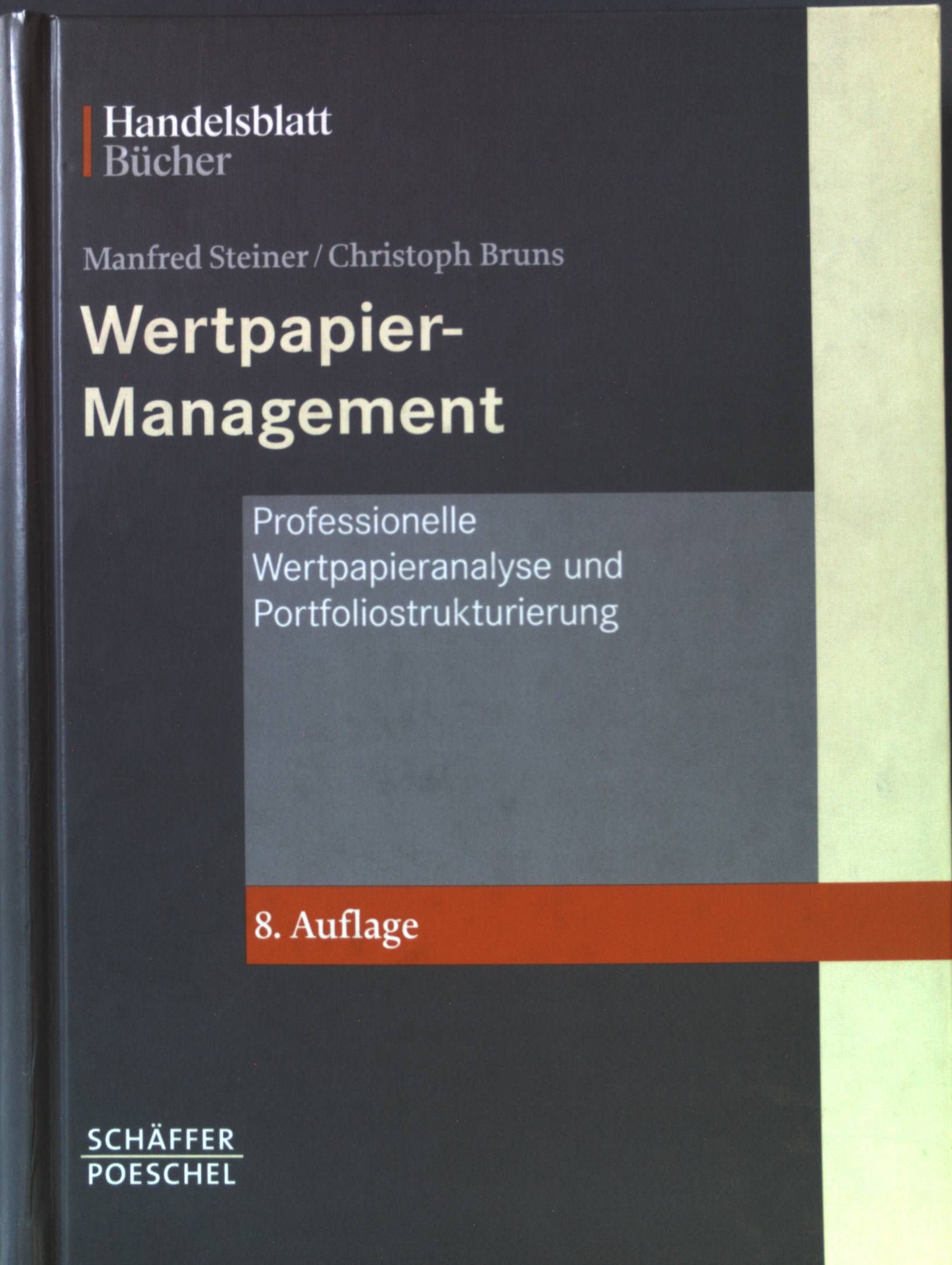 Wertpapiermanagement : professionelle Wertpapieranalyse und Portfoliostrukturierung. Handelsblatt-Bücher - Steiner, Manfred und Christoph Bruns