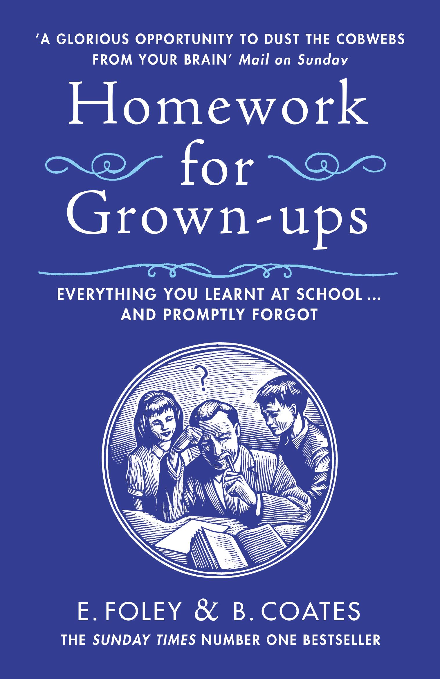 Homework for Grown-ups - Coates, Beth|Foley, Elizabeth