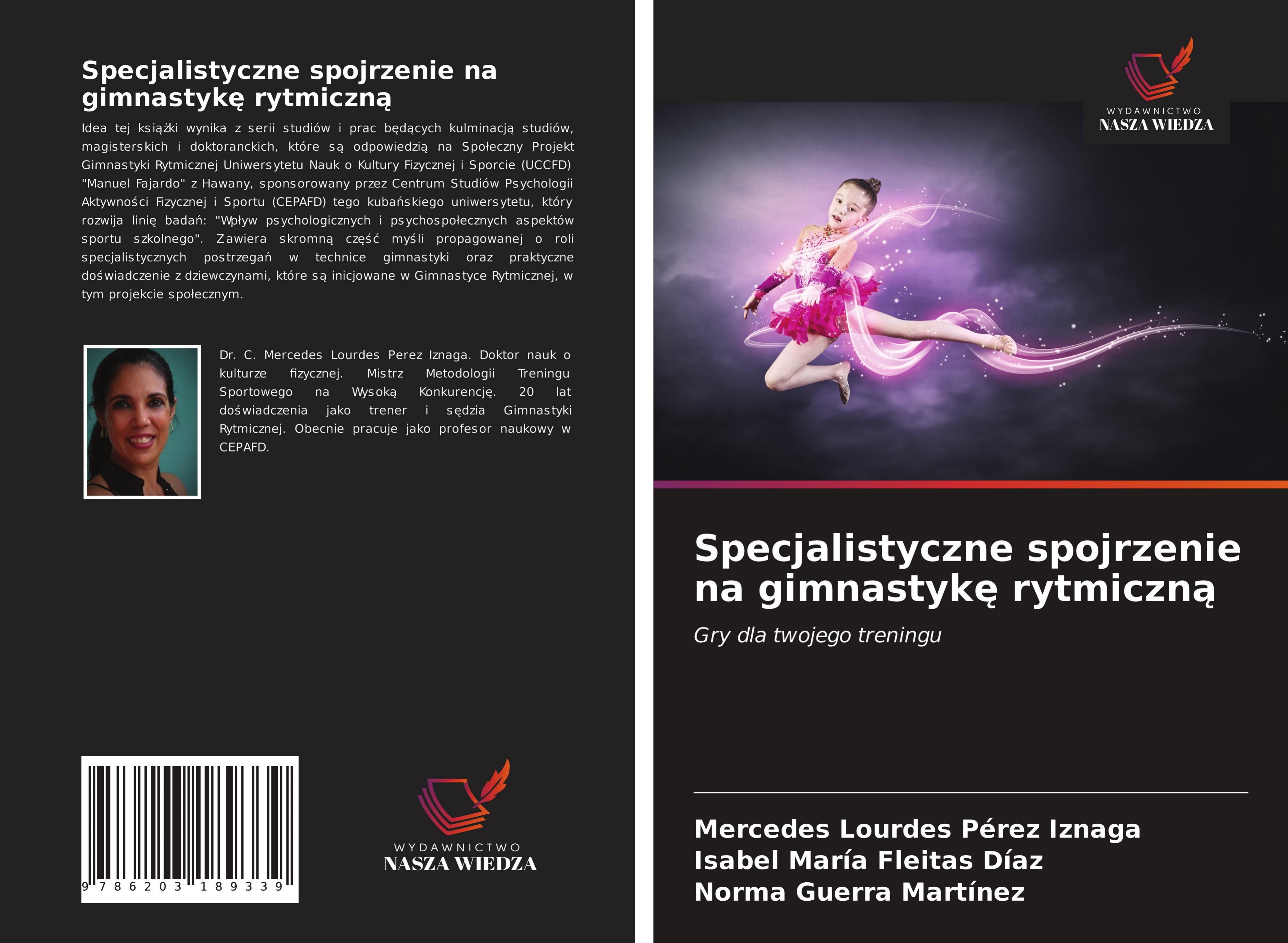 Specjalistyczne spojrzenie na gimnastykę rytmiczną - Pérez Iznaga, Mercedes Lourdes|Fleitas Díaz, Isabel María|Guerra Martínez, Norma