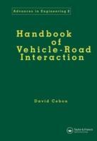 Handbook of Vehicle-Road Interaction - Cebon, David