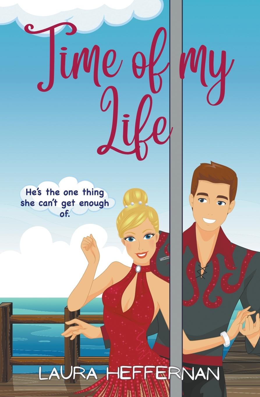 Time of My Life - Heffernan, Laura