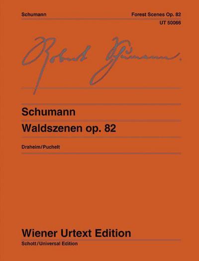 Waldszenen : Nach Autograf und Erstdruck. op. 82. Klavier. - Joachim Draheim