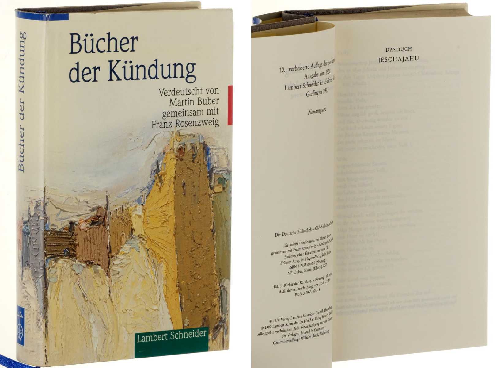 Die Schrift. Aus dem Hebräischen verdeutscht von Martin Buber gemeinsam mit Franz Rosenzweig. Band 3 (von 4 Bdn.): Bücher der Kündung. 782 S. 10., verb. Aufl. der neubearb. Ausg. von 1958, Neuausg. - Bibel, AT.- Buber/ Rosenzweig.-