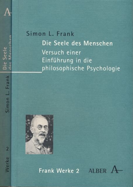 Die Seele des Menschen: Versuch einer Einführung in die philosophische Psychologie. - Frank, Simon L.