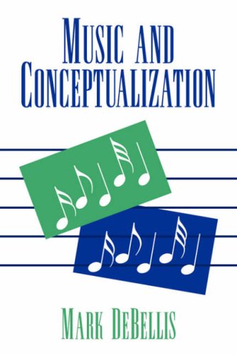 Music and Conceptualization - Mark DeBellis