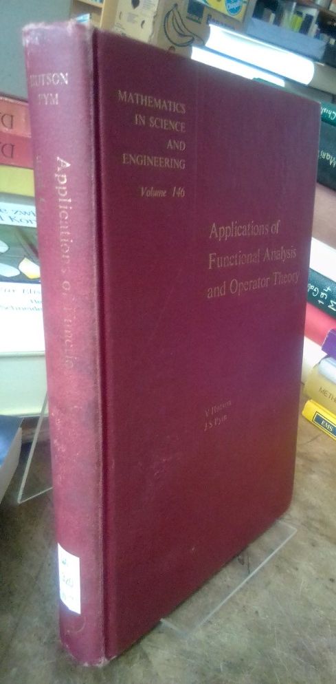 Applications of Functional Analysis and Operator Theory. - Hutson, V. and J. S. Pym
