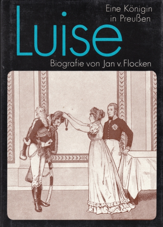 Luise Eine Königin in Preußen. Biografie - Flocken, Jan von