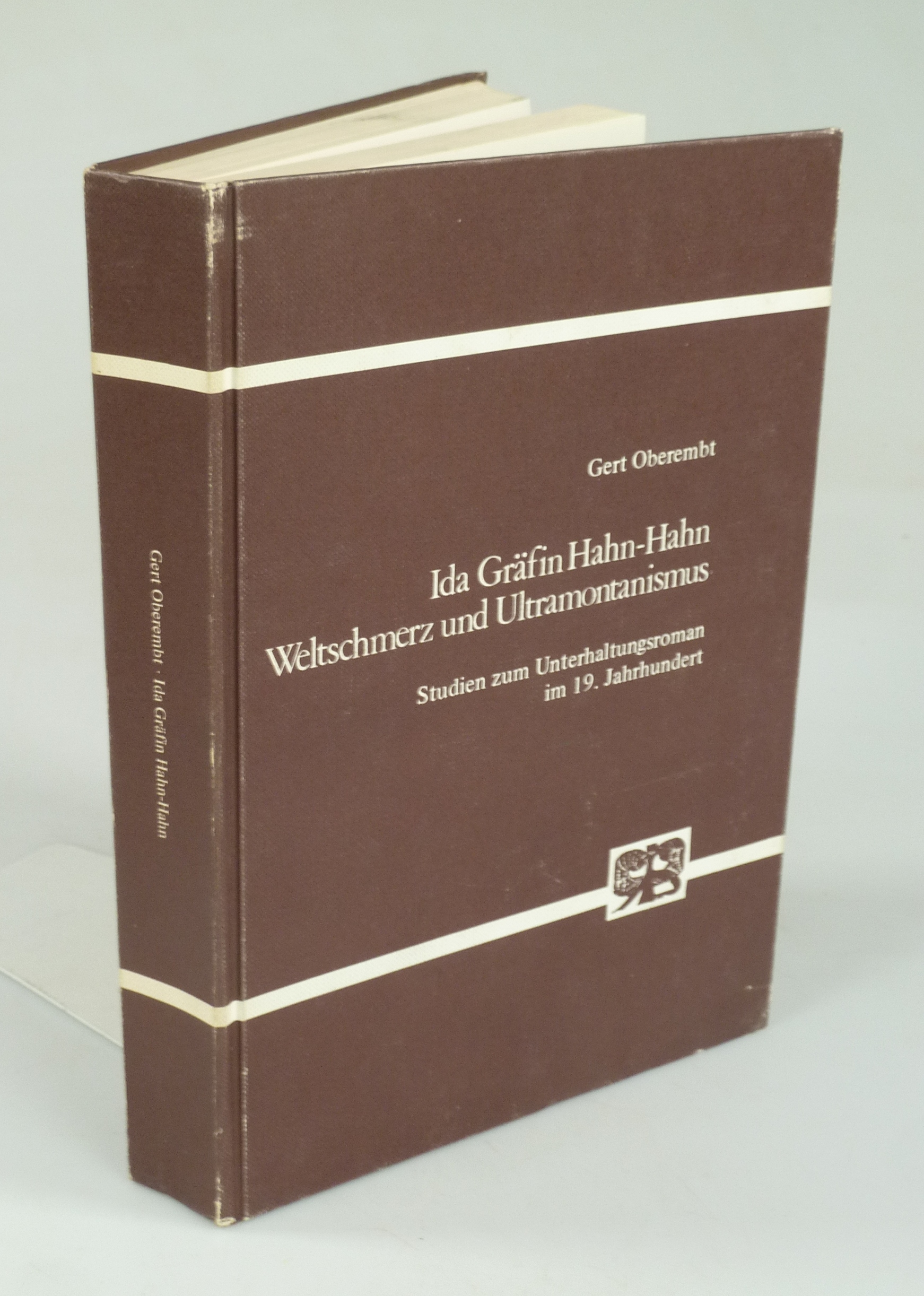 Ida Gräfin Hahn-Hahn - Weltschmerz und Ultramontanismus. - OBEREMBT, Gert.