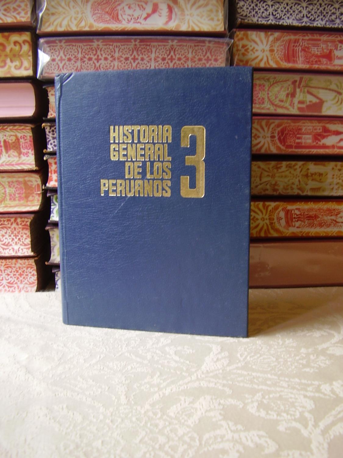 HISTORIA GENERAL DE LOS PERUANOS . ( 3 Vols.) Vol I : El Perú antiguo / Vol II : El Perú Virreinal / Vol III : El Perú Republicano de Doig; Barrenechea; Ugarte; Valcarcel; Markham; Docafe: (1986) | montgiber HISTORIA GENERAL DE LOS PERUANOS . ( 3 Vols.) Vol I : El Perú antiguo / Vol II : El Perú Virreinal / Vol III : El Perú Republicano de Doig; Barrenechea; Ugarte; Valcarcel; Markham; Docafe: (1986) | montgiber
