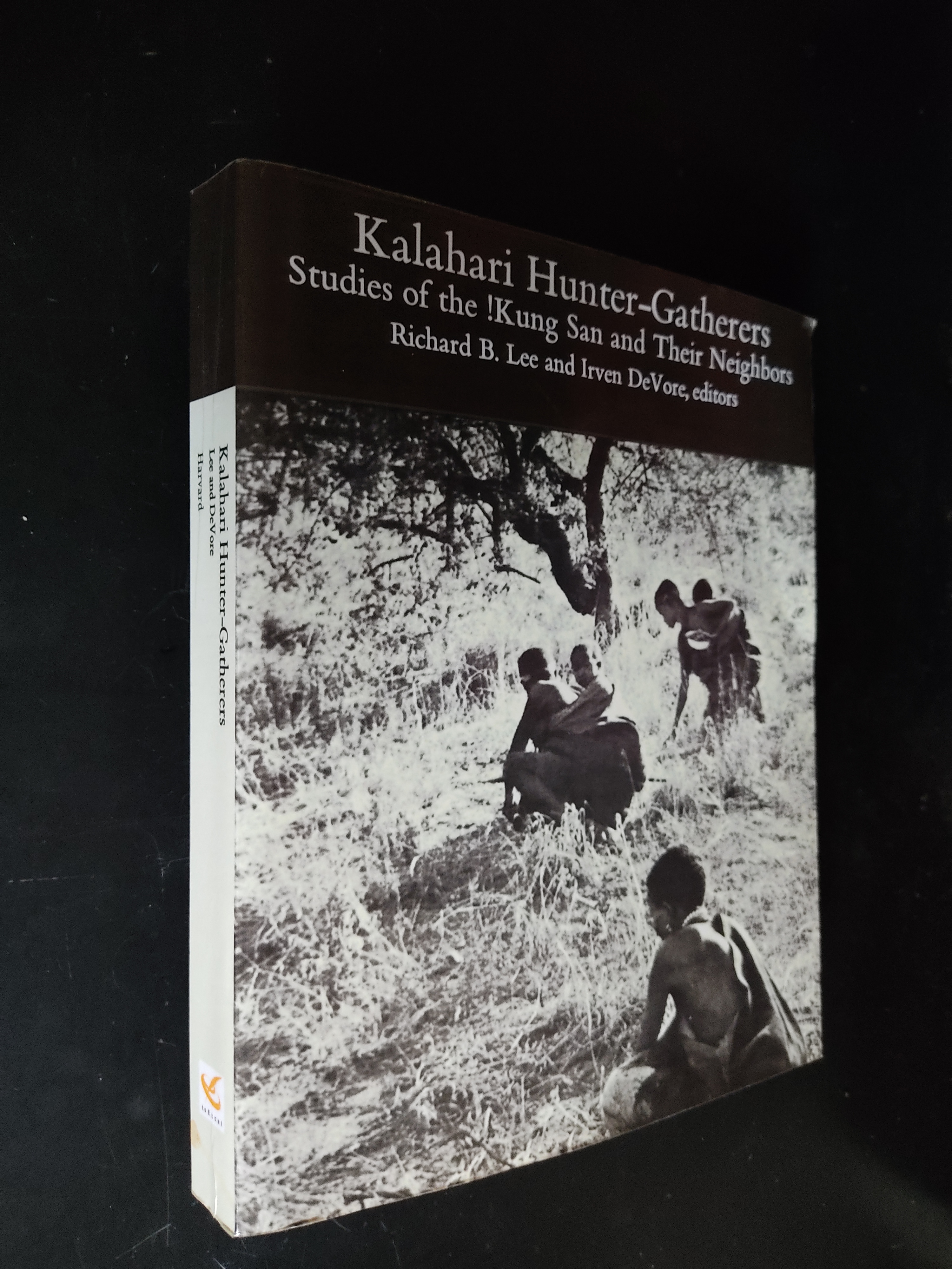 Kalahari Hunter-Gatherers: Studies of the !Kung San and Their Neighbors - Lee, Richard B. and Devore, Irven (ed)