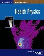 Health Physics (Cambridge Advanced Sciences) - Elliott, Alexander, McCormick, Andrew