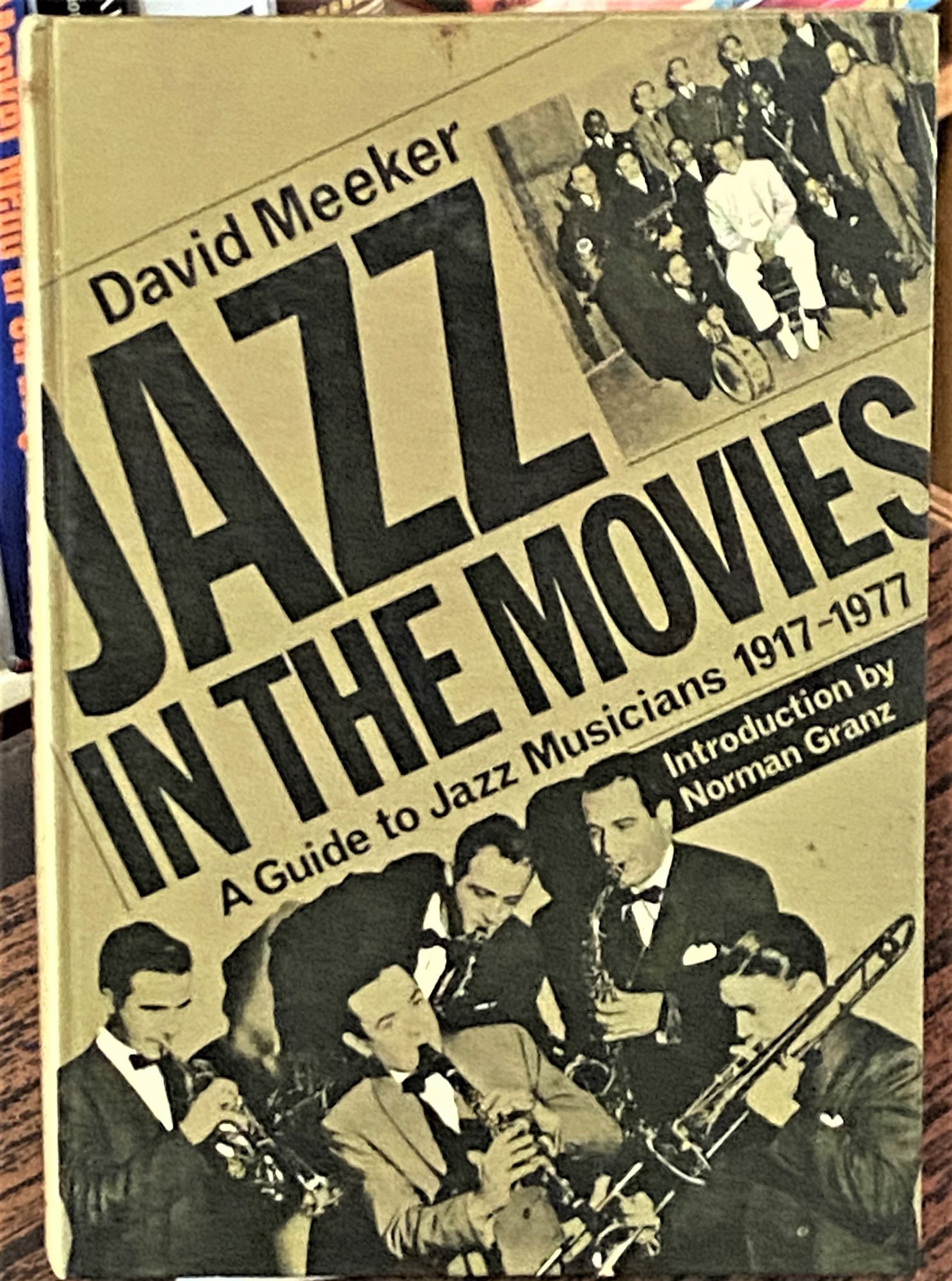 Jazz in the Movies, A Guide to Jazz Musicians 1917-1977 by David Meeker ...
