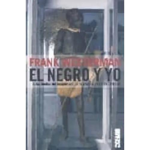 EL NEGRO Y YO. TRAS LAS HUELLAS DEL BOSQUIMANO DE KALAHARI, EL NEGRO DE BANYOLES - WESTERMAN, FRANK