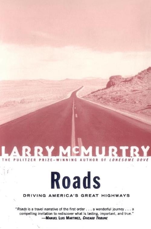 Roads (Paperback) - Larry McMurtry