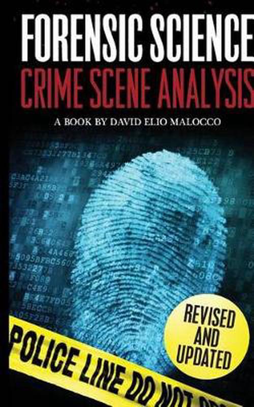 Forensic Science: Crime Scene Analysis (Paperback) - MR David Elio Malocco