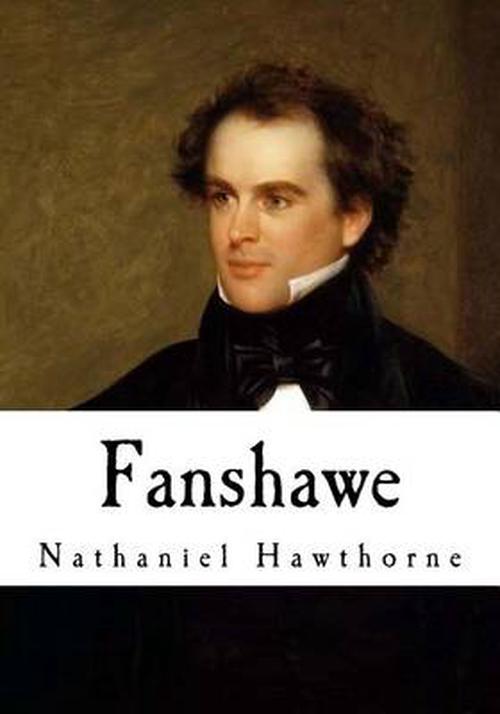 Fanshawe (Paperback) - Nathaniel Hawthorne