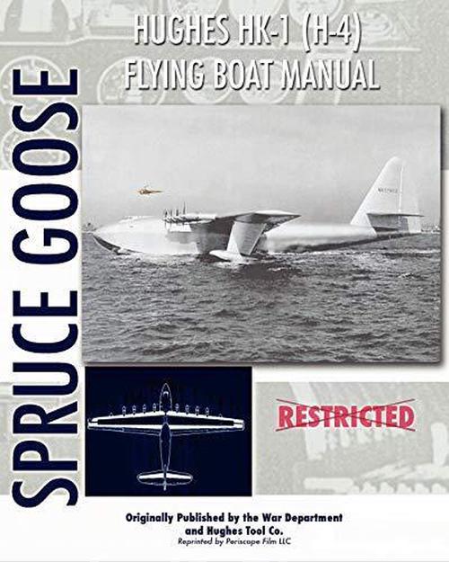 Hughes HK-1 (H-4) Flying Boat Manual (Paperback) - Hughes Tool Company