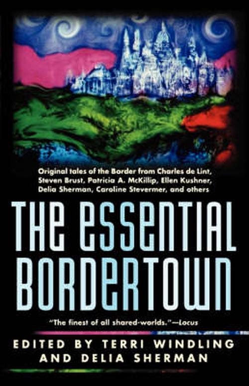 The Essential Bordertown (Paperback) - Terri Windling