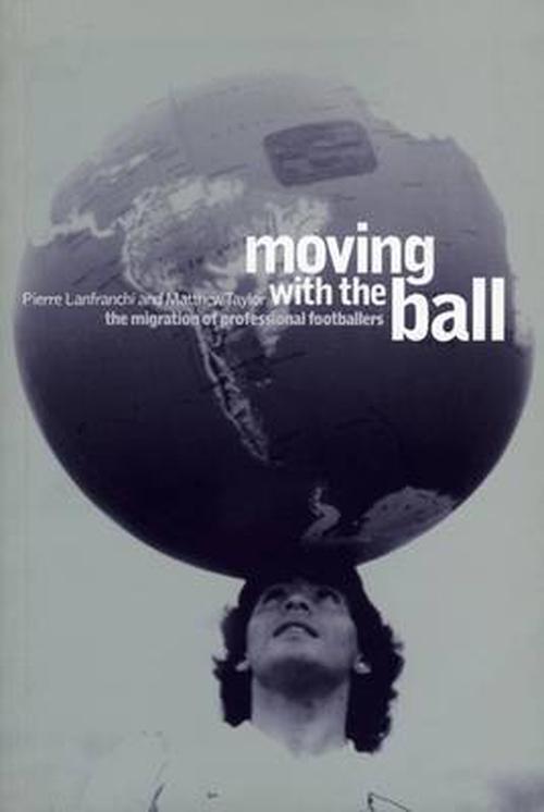 Moving with the Ball (Paperback) - Matthew Taylor