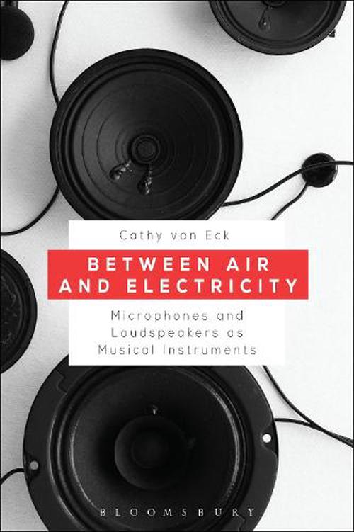 Between Air and Electricity (Hardcover) - Dr. Cathy van Eck