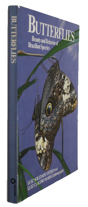 Butterflies: Beauty and Behaviour of Brazilian Species - Otero, L.S.