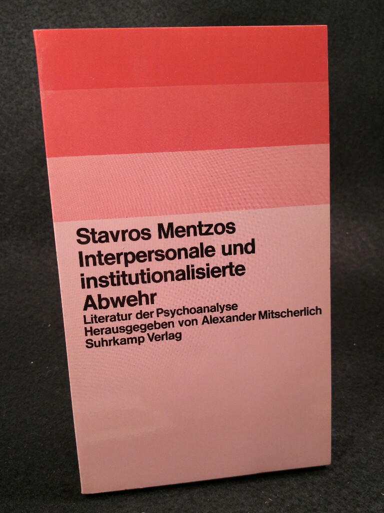 Interpersonale und institutionalisierte Abwehr [Neubuch] Literatur der Psychoanalyse - Mentzos, Stavros