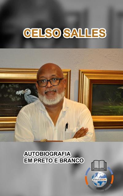 CELSO SALLES - Autobiografia em Preto e Branco - CAPA DURA : Coleção África - Celso Salles