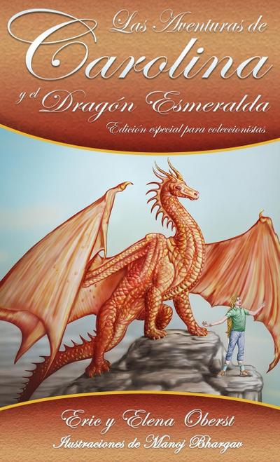 Las Aventuras de Carolina : y el Dragón Esmeralda - Eric Russell Oberst