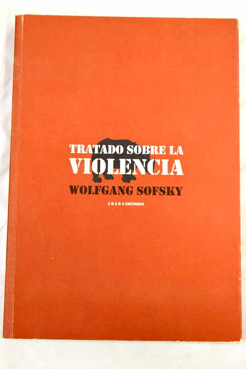 Tratado sobre la violencia - Sofsky, Wolfgang