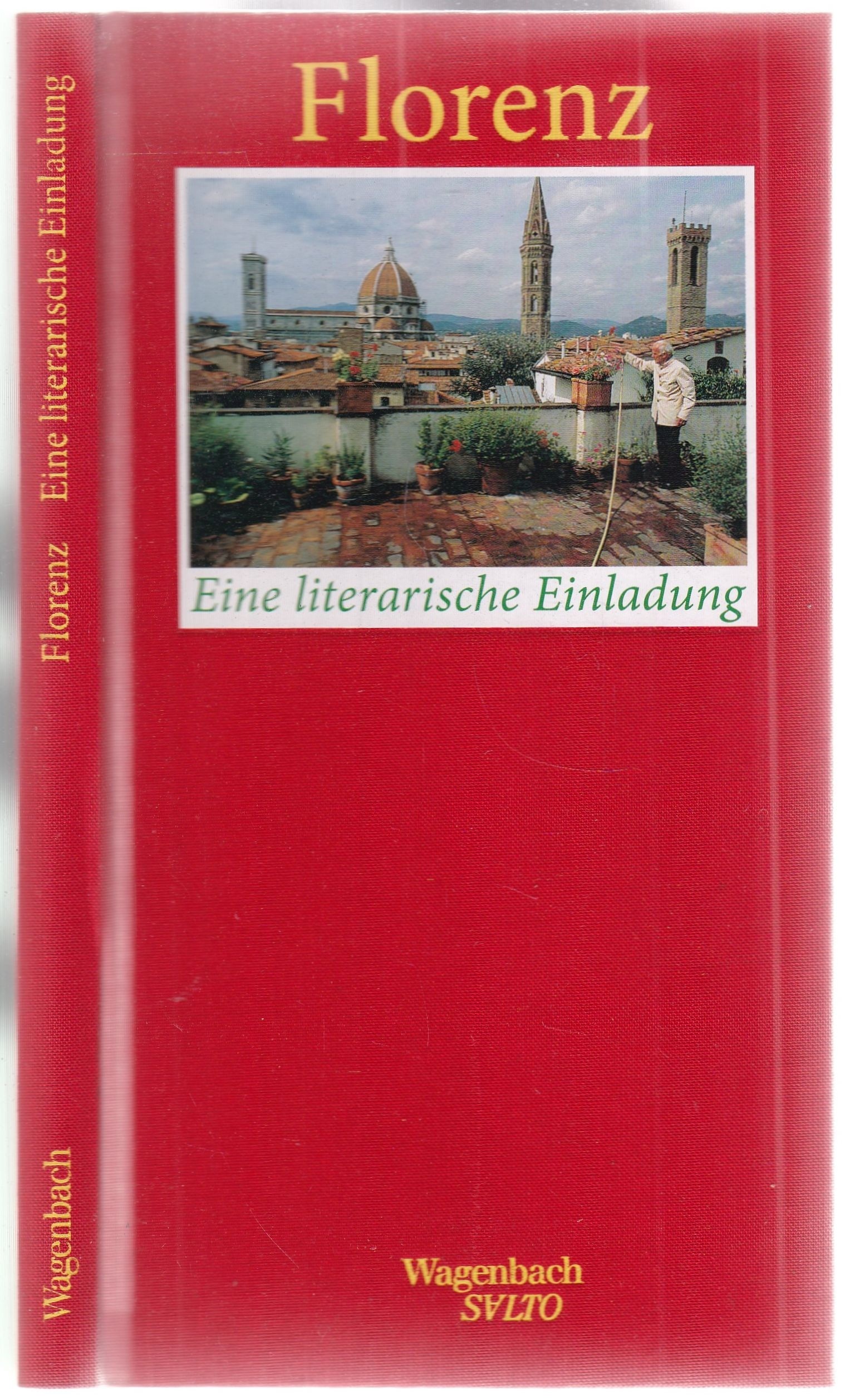 Florenz. Eine literarische Einladung (= Salto, 104) - Schneider, Marianne (Hrsg.)