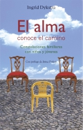 El alma conoce el camino. Constelaciones familiares con niños y adolescentes - Ingrid Dykstra