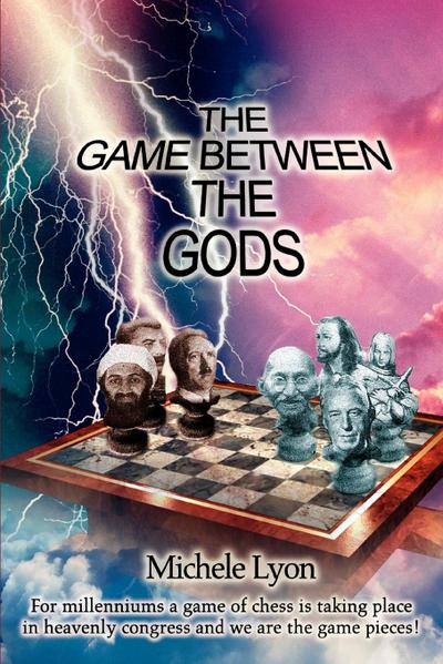 The Game between the Gods - Michele Lyon