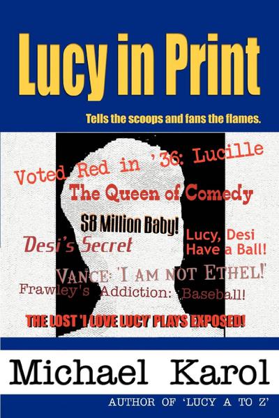 Lucy in Print - Michael A. Karol