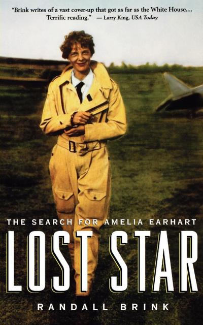 Lost Star : The Search for Amelia Earhart - Randall Brink