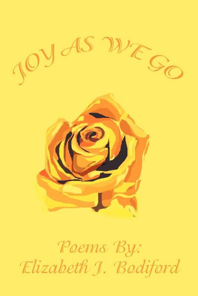 Joy as We Go - Elizabeth J. Bodiford