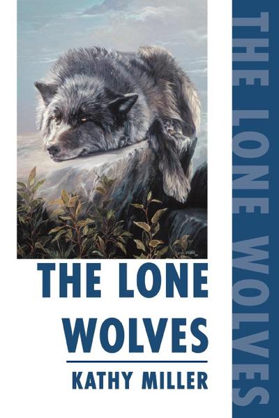 The Lone Wolves - Kathy Miller