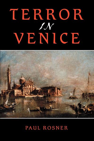 Terror in Venice - Paul Rosner