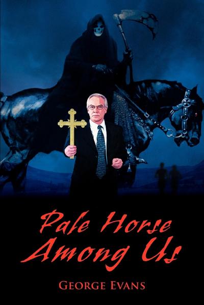 Pale Horse Among Us - George Evans