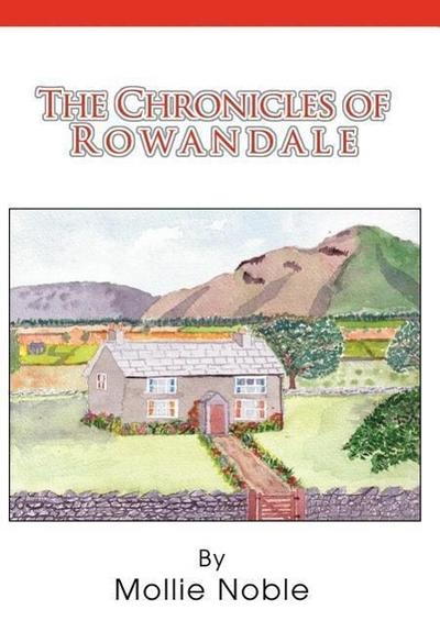 The Chronicles of Rowandale - Mollie Noble