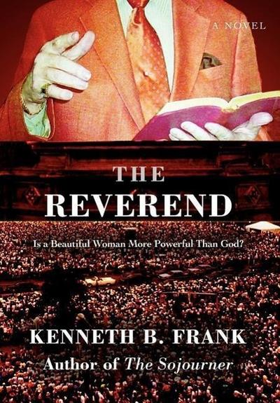 The Reverend : A Novel - Kenneth B Frank