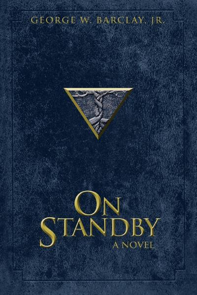 On Standby - George W Barclay Jr