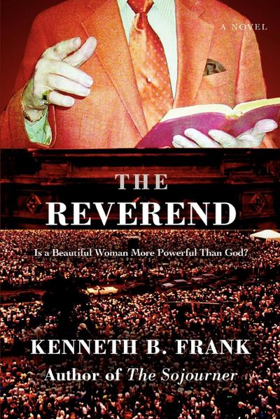 The Reverend : A Novel - Kenneth B Frank