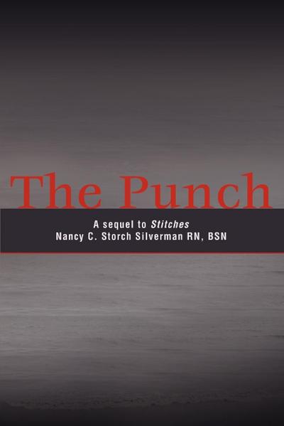 The Punch : A SEQUEL TO STITCHES - Nancy C Storch Silverman