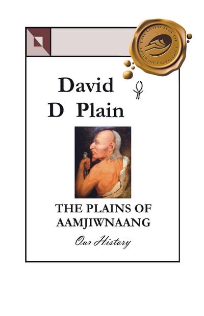 The Plains of Aamjiwnaang : Our History - David D. Plain