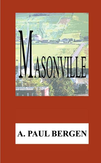 Masonville - A. Paul Bergen