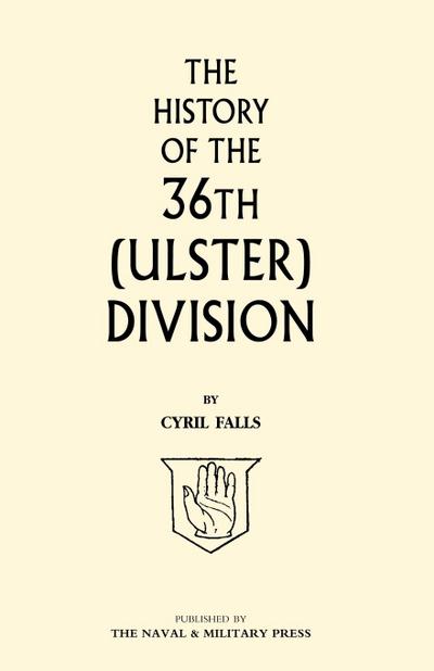 History of the 36th (Ulster) Division - Falls Cyril Falls