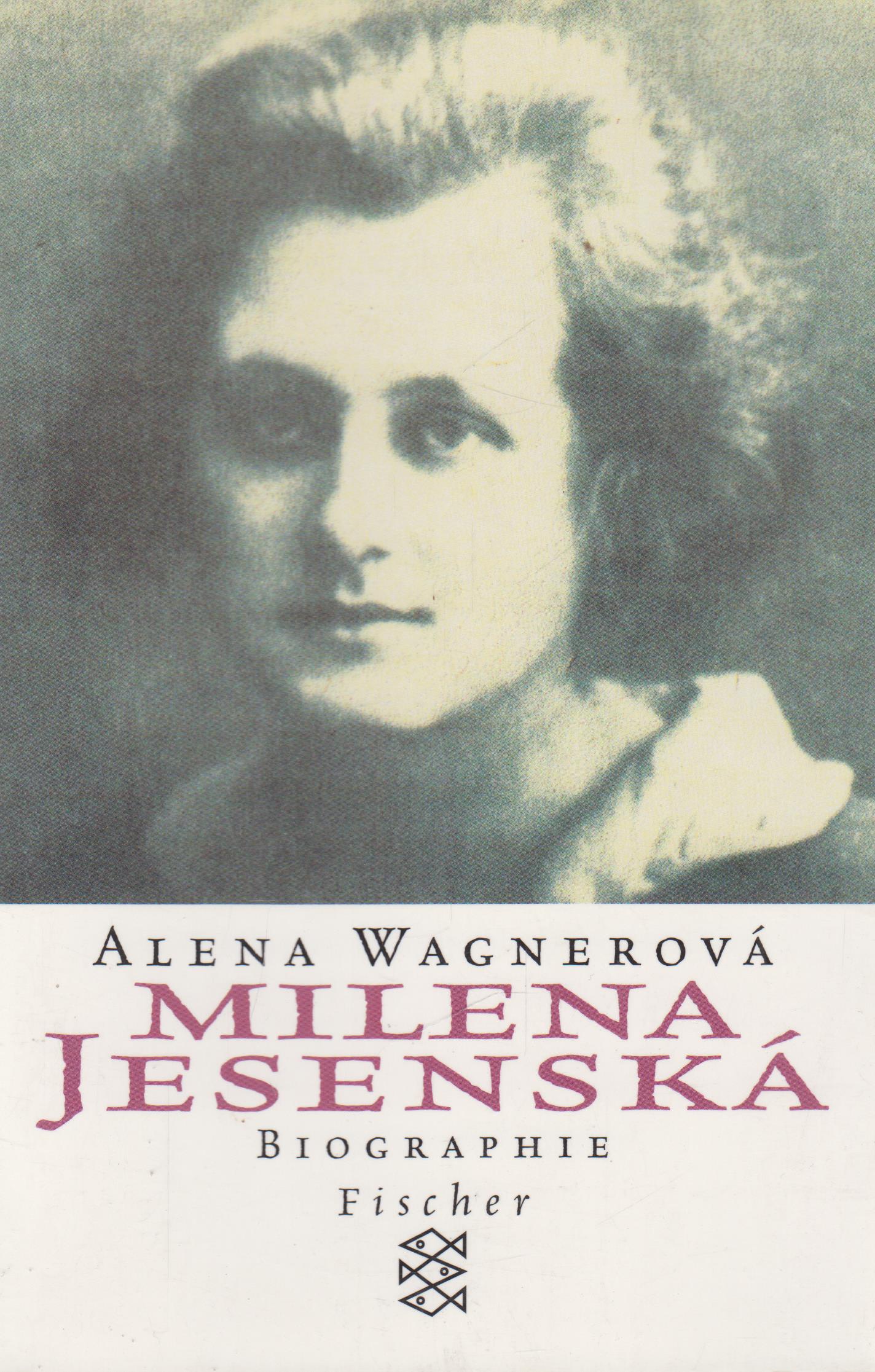 Milena Jesenka Biographie - Wagnerova, Alena