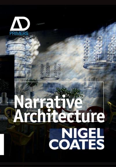 Narrative Architecture - Nigel Coates