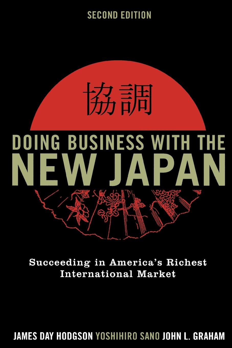 Doing Business with the New Japan - Hodgson, James Day|Sano, Yoshihiro|Graham, John L.