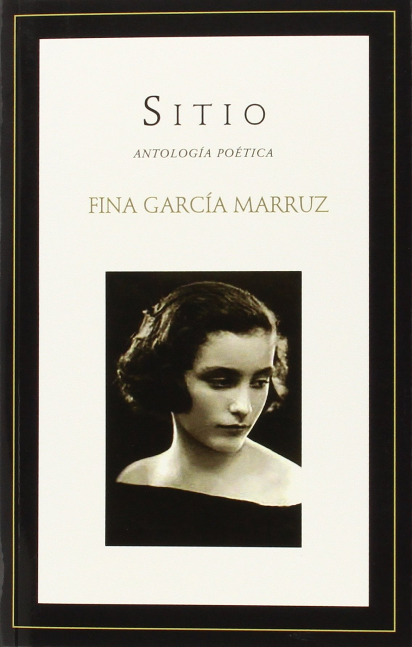 Sitio: antología poética - García Marruz, Fina